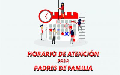 HORARIO DE ATENCIÓN A PADRES DE FAMILIA